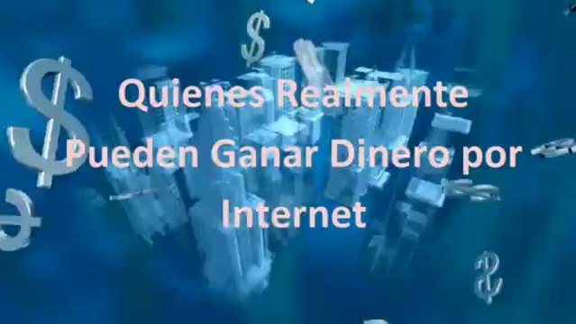 Quienes Realmente Pueden Ganar Dinero por Internet (2)