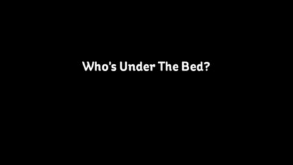 How To Help Your Child Cope With fears-Who's Under The Bed By Ally Nathaniel