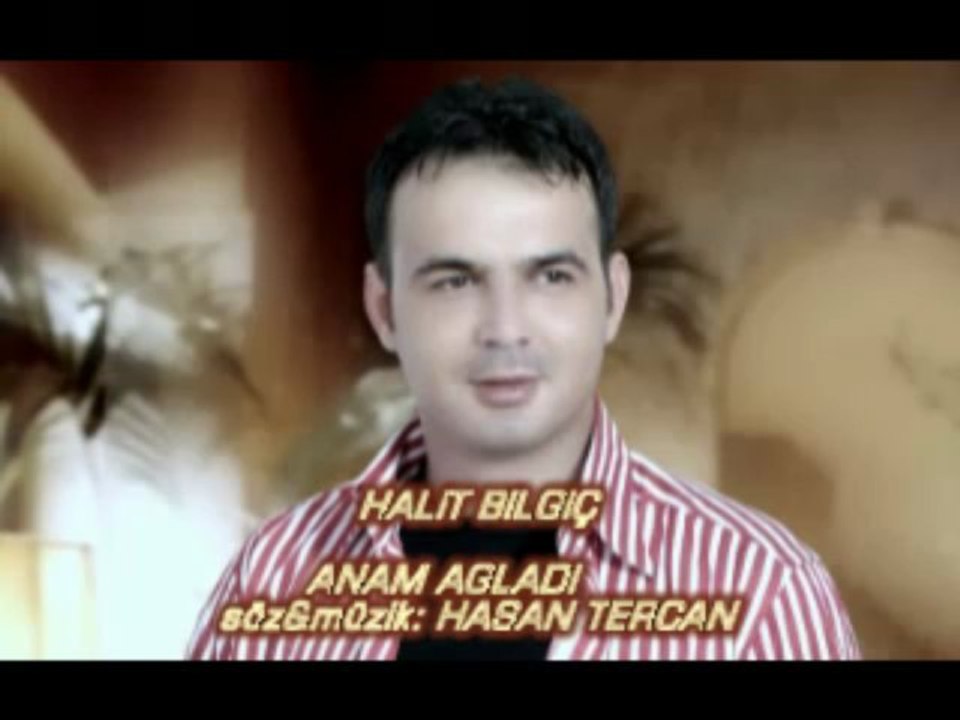 Sesliheybe Halit Bilgiç  anam ağladı