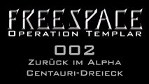 Let's Play FreeSpace: Operation Templar - #002 - Zurück im Alpha Centauri-Dreieck