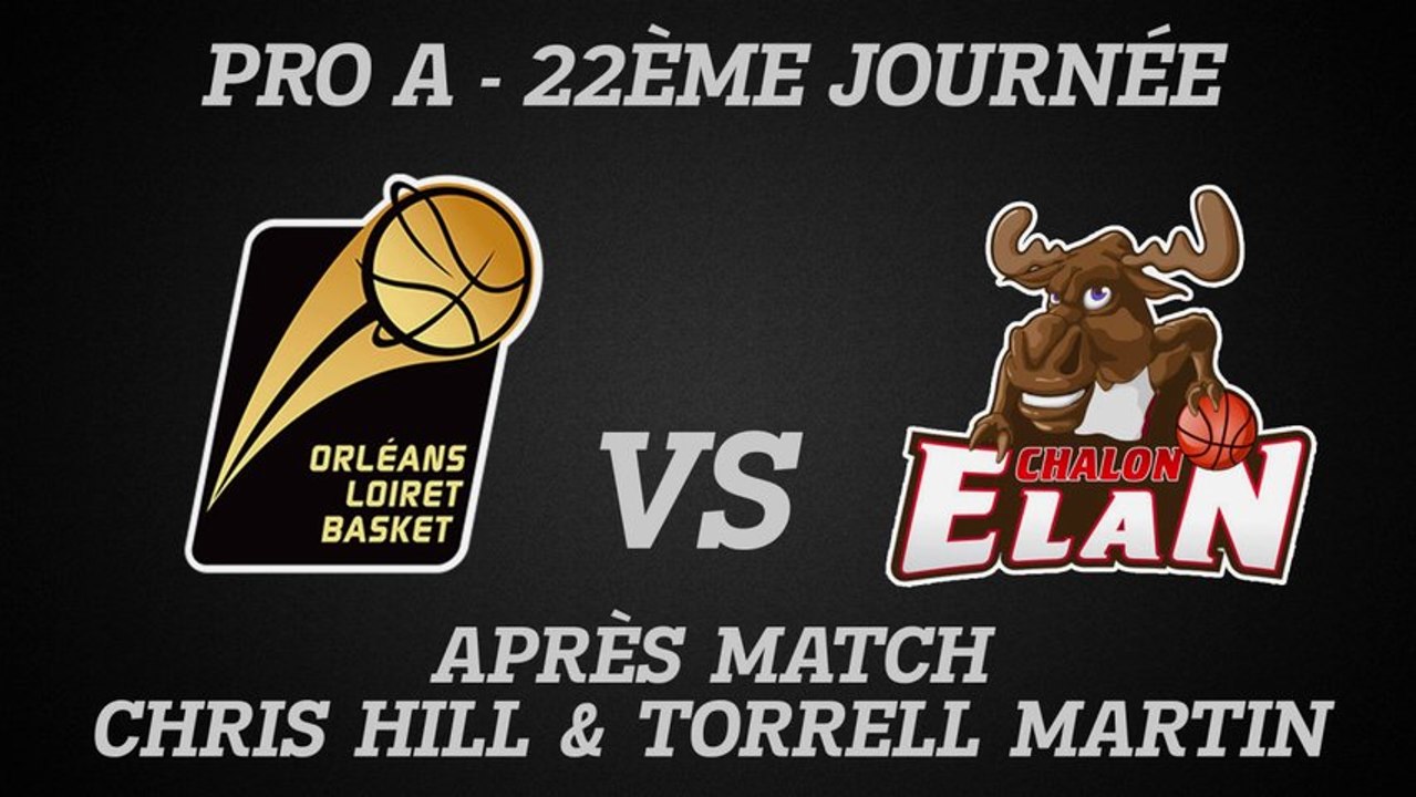 Réactions de Chris Hill et Torrell Martin - J22 - Réception de Chalon