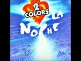 2 COLORS - LA NOCHE (12