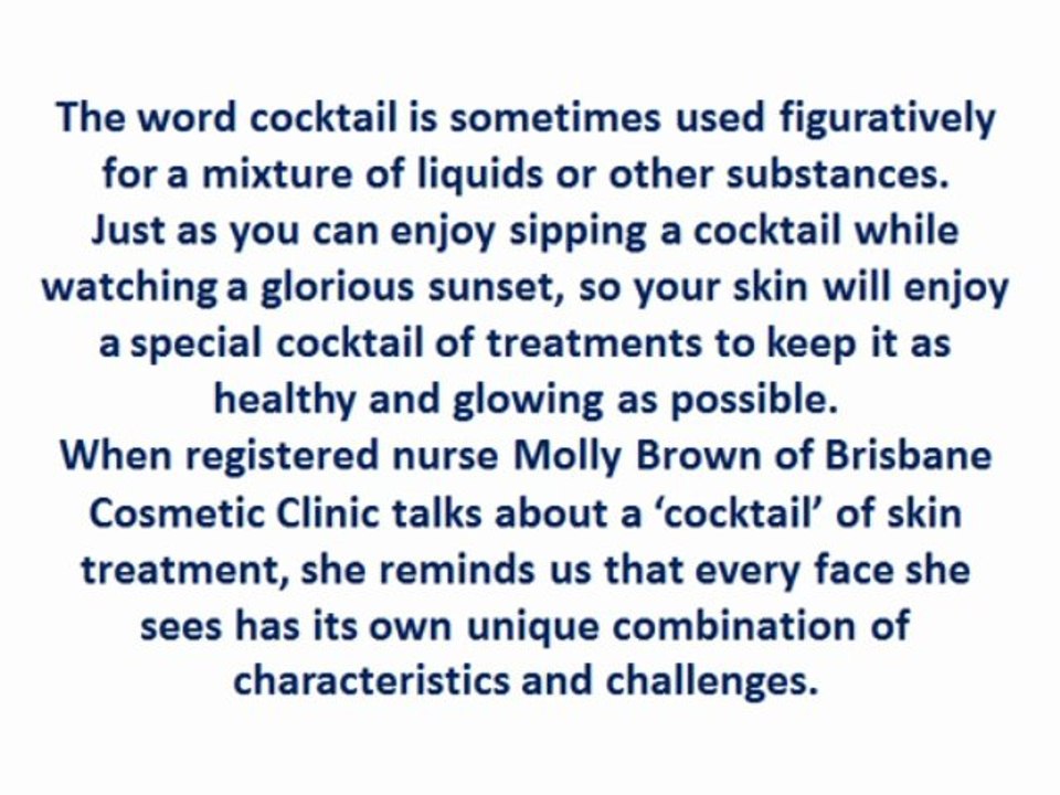 Cosmetic and Medical Skin Treatments: A Refreshing Cocktail for your Skin