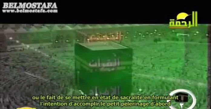 L ' EXPLICATION DETAILLEE DES RITES DU PELERINAGE !!!! VOSTFR