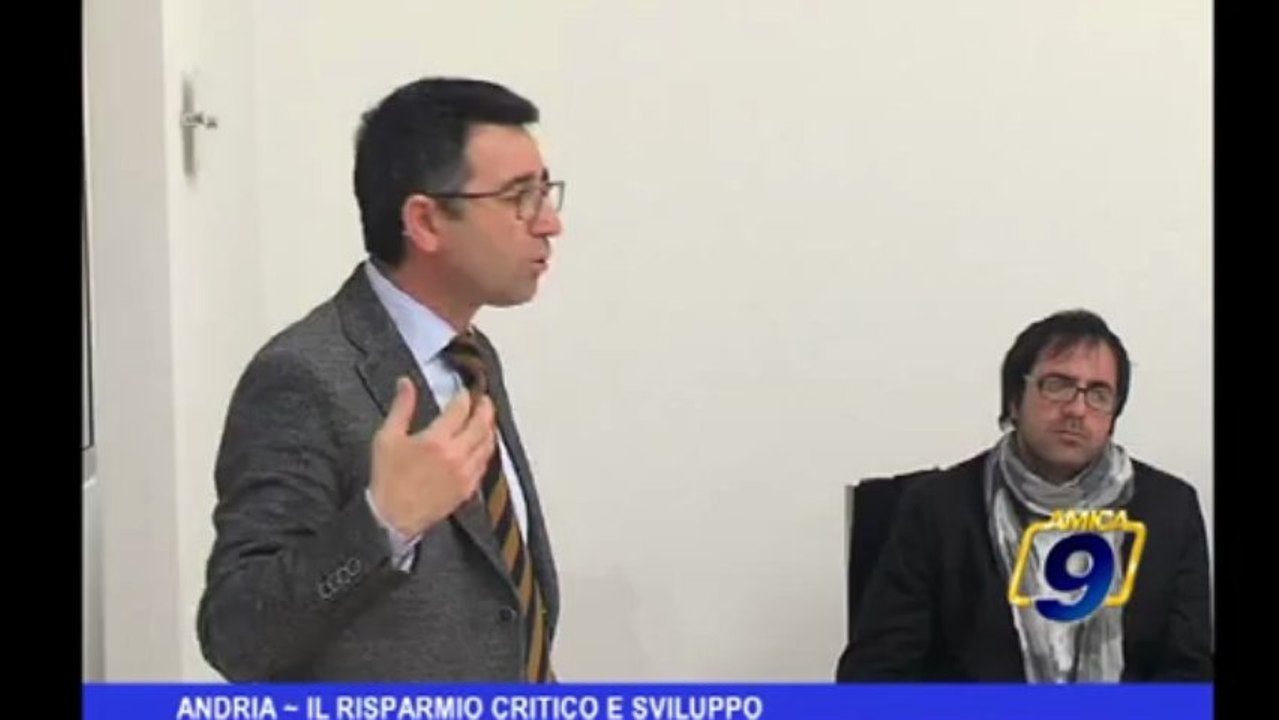 Andria | Il risparmio critico e sviluppo