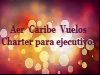 Vuelos Charter Colombia Aercaribe
