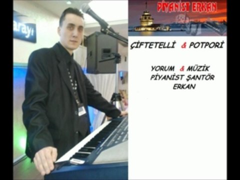 PİYANİST ŞANTÖR ERKAN