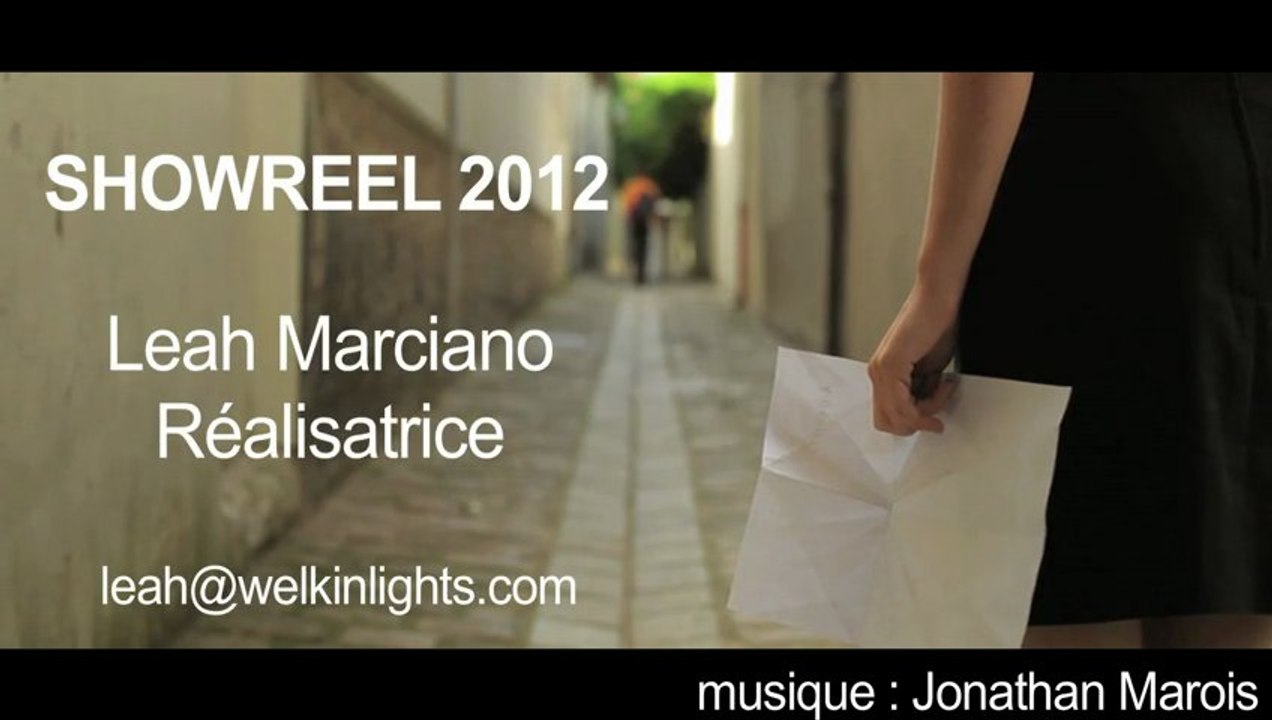 Bande-démo 2012 Leah MARCIANO (réalisatrice)
