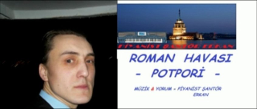 PİYANİST ŞANTÖR ERKAN