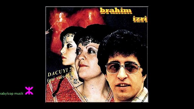 ►brahim izri 84's - chants de kabylie ⵣ