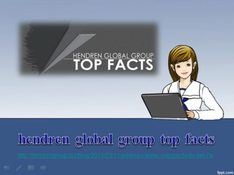 hendren global group top facts, Jobless Claims Unexpectedly Fall 7K