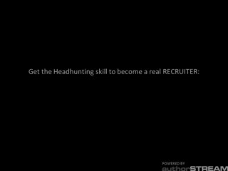 Headhunting Training