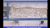 Puglia | Avviati 201 nuovi cantieri per la rigenerazione urbana