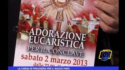 La Chiesa in preghiera per il nuovo Papa