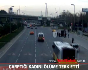 Çarptığı kadını ölüme terk ettİ