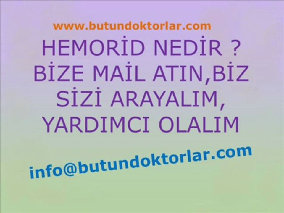 Hemoroid Nedir,Hemoroid Ameliyatı,Hemoroid Tedavisi,