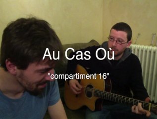 Au Cas Où - compartiment 16