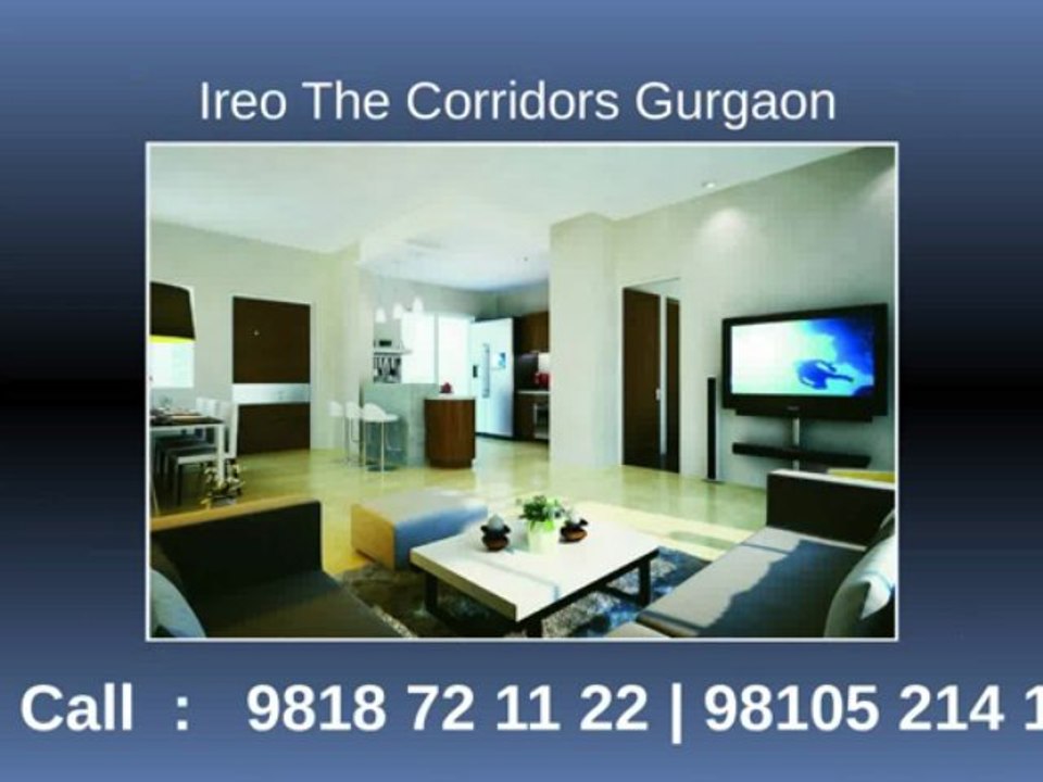 The Corridors Golf Course Ext Road Gurgaon Call @ 9818 72 11 22 | 98105 214 13