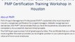 PMP Training in Houston  |PMP Certification Houston  | Project Management Courses Houston | PMP Training  Houston
