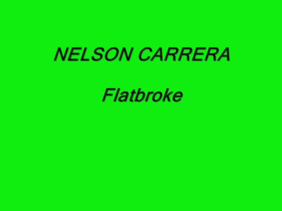 NELSON CARRERA & The HOLLISTER - Flatbroke