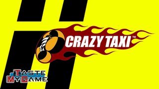 Taste My Game : Nicolas Gaume / Crazy Taxi