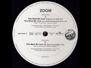 Zoom - This Must Be Love (Original Love Mix)