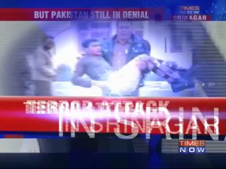 Srinagar Attack: Pakistan still in denial mode.