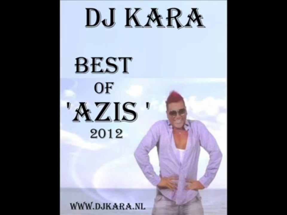 Dj Kara '' BEst of Azis,2012