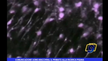 Comunicazione uomo-macchina, il primato alla ricerca Pisana