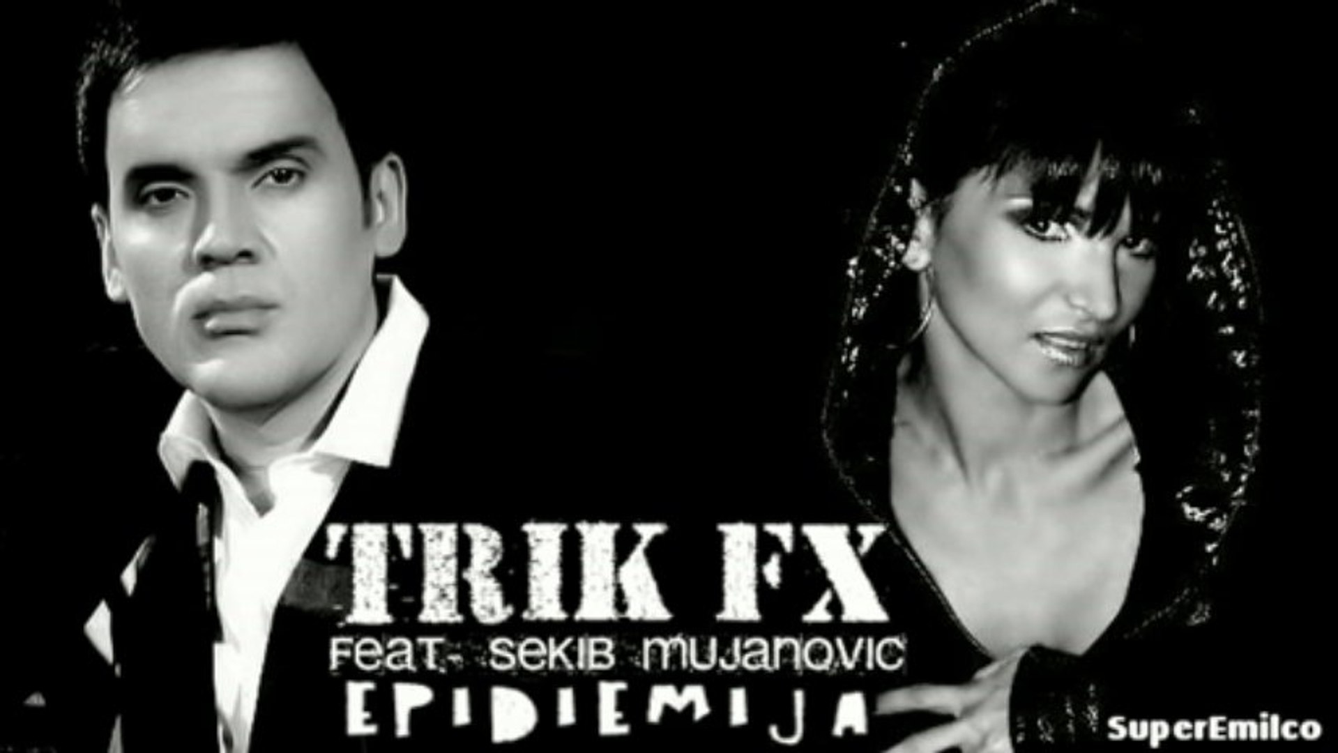 ⁣TRIK FX feat. SEKIB - EPIDEMIJA [ 2012 ]
