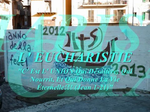 INRI,PAX L' EUCHARISTIE de JÉSUS-CHRIST C'Est L'Amour! SalvatoreCali(Jean1-21)