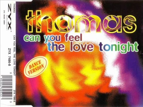 THOMAS - Can you feel the love tonight (club mix)