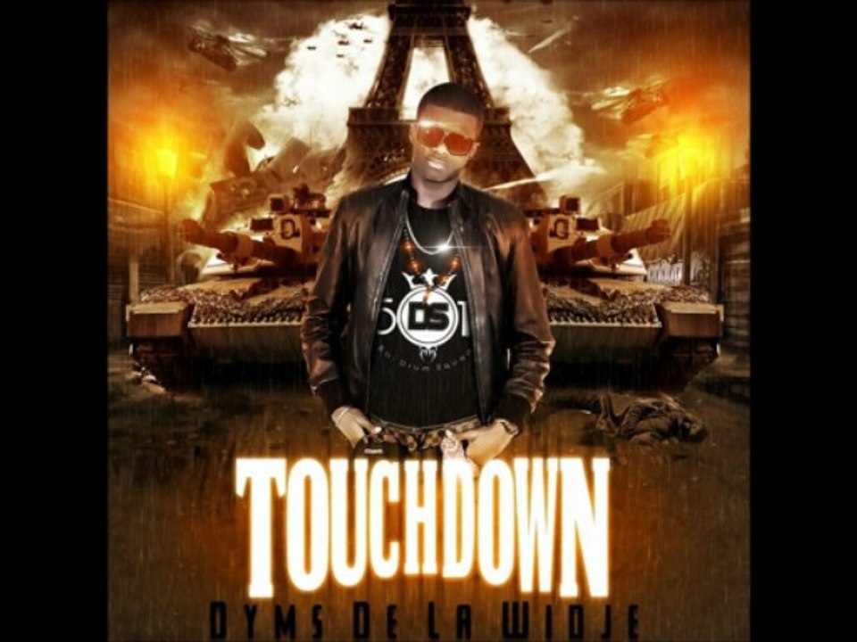 Dyms De La Widje - I'm Back (TOUCHDOWN)
