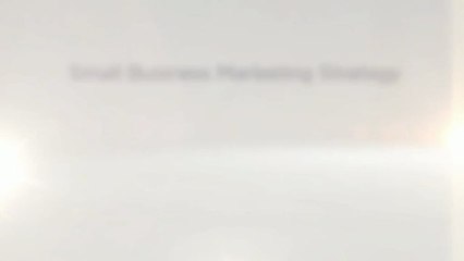 Small Business Marketing Strategy