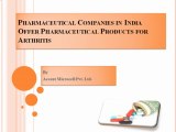 Pharmaceutical Companies in India Offer Pharmaceutical Products for Arthritis