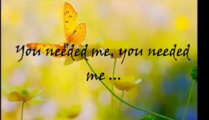 You Needed Me - Anne Murray  -