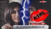 All is not well between Emraan Hashmi & his wife