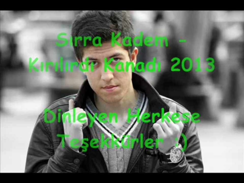 Sırra Kadem - Kırılırdı Kanadı 2013