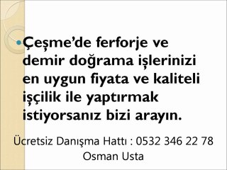 Çeşmede Ferforje,Çeşmede Ferforje Ustası, 0532 346 22 78,Çeşmede Demir Doğrama