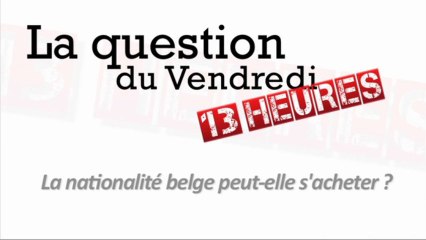La nationalité belge peut-elle s'acheter ?