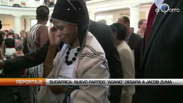 Sudáfrica : Nuevo partido “Agang” desafía a Jacob Zuma