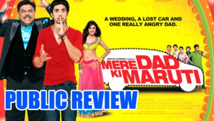 Mere Dad Ki Maruti Public Review | A Must Watch Movie