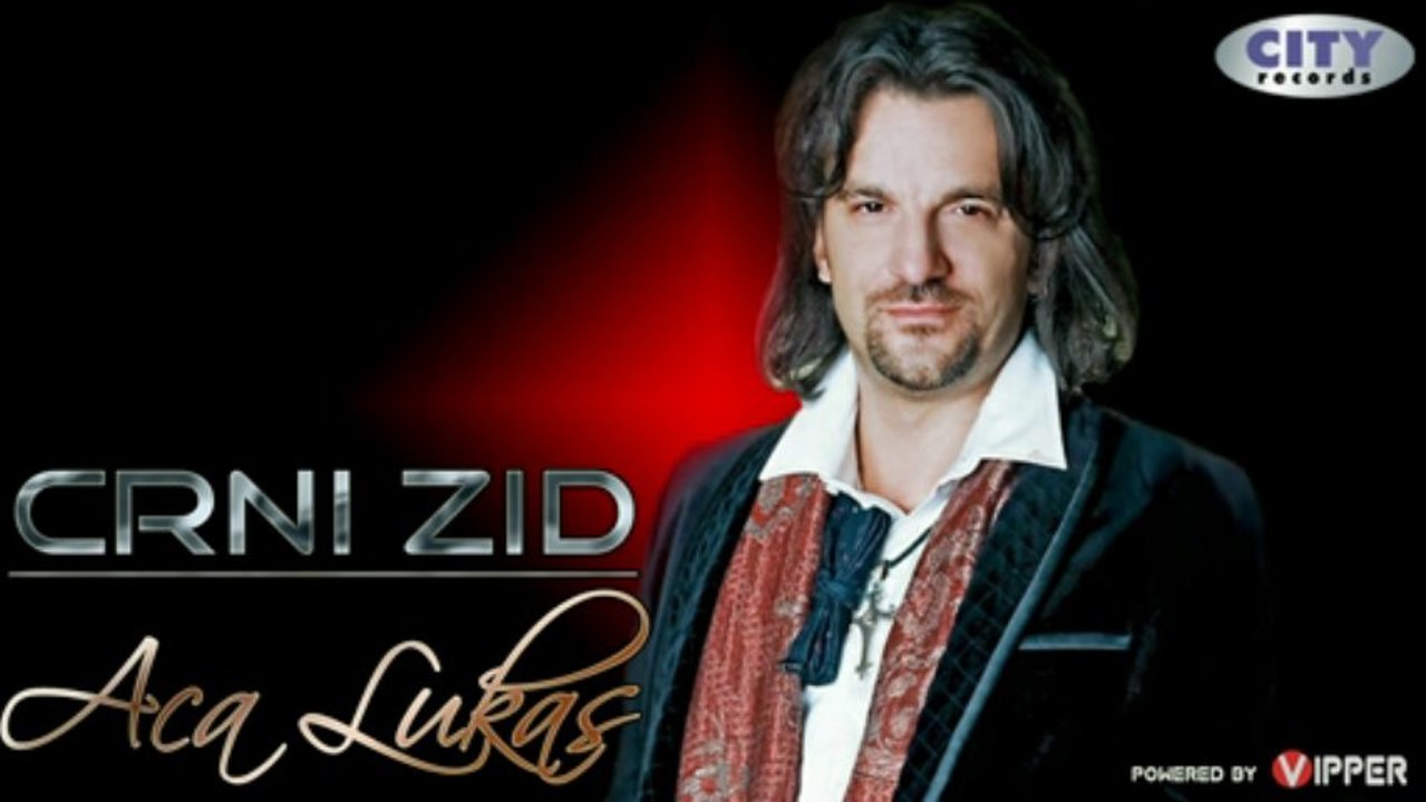 Aca Lukas - Crni zid (2012)