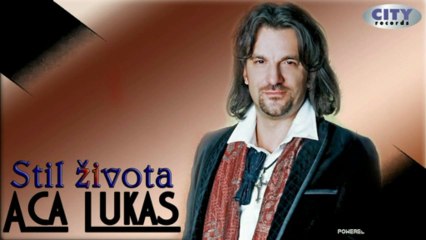 Aca Lukas - Stil zivota (2012)