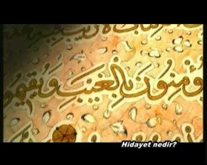 İslam'ın Unutulan Kavramları 1- HIDAYET NEDIR okyay dernegi
