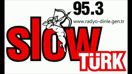 Slow Türk Dinle
