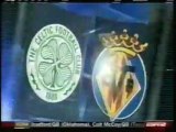 2008 (December 10) Celtic Glasgow (Scotland) 2-Villareal (Spain) 0 (Champions League)