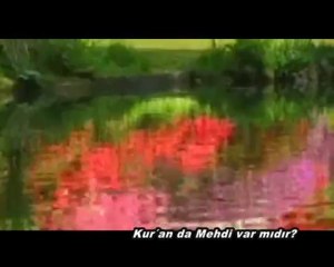 İslam'ın Unutulan Kavramları 4- MEHDİ VAR MIDIR okyay dernegi