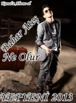Bahar Ateş - Ne Olur 2013