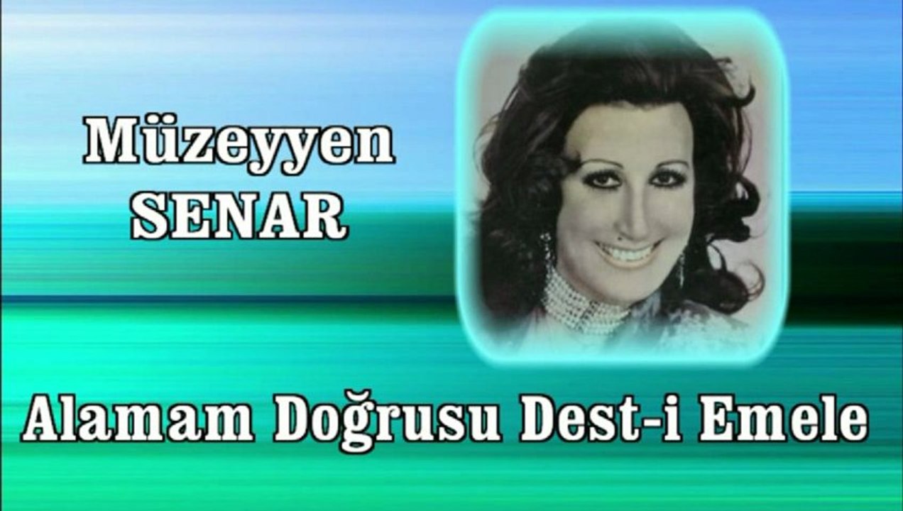 Müzeyyen Senar ♪♪♪ Alamam Doğrusu Dest-i Emele